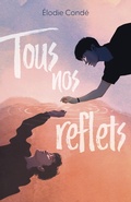 Cover: Tous nos reflets - Hachette Romans