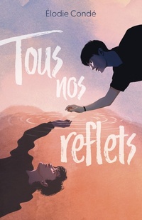 Enlarge image Cover: Tous nos reflets - Hachette Romans
