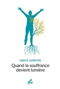 Cover: Quand la souffrance devient lumi&egrave;re - Mama Editions