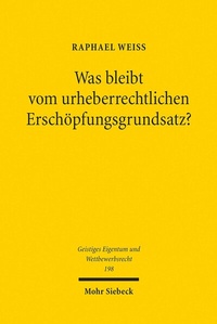 Abbildung von: Was bleibt vom urheberrechtlichen Erschöpfungsgrundsatz? - Mohr Siebeck