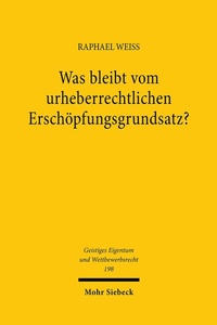 Abbildung von: Was bleibt vom urheberrechtlichen Erschöpfungsgrundsatz? - Mohr Siebeck