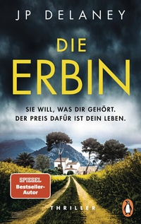 Abbildung von: Die Erbin - Sie will, was dir gehört. Der Preis dafür ist dein Leben. - Penguin