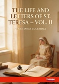 Cover: The Life and Letters of St. Teresa - Hansebooks