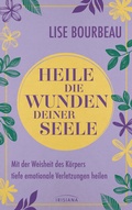 Cover: Heile die Wunden Deiner Seele - Irisiana