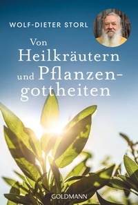 Abbildung von: Von Heilkräutern und Pflanzengottheiten - Goldmann