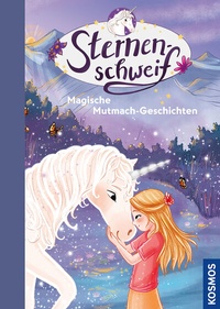 Abbildung von: Sternenschweif, Magische Mutmach-Geschichten - Kosmos