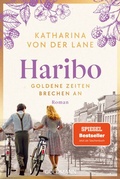 Cover: Haribo - Goldene Zeiten brechen an - Goldmann