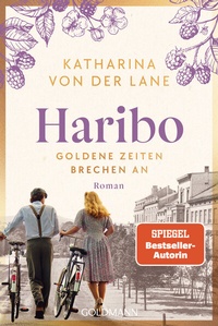 Abbildung von: Haribo - Goldene Zeiten brechen an - Goldmann