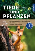 Cover: Der gro&szlig;e Kosmos-Naturf&uuml;hrer Tiere und Pflanzen - Kosmos