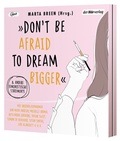Cover: &raquo;Don't Be Afraid to Dream Bigger&laquo; - Der H&ouml;rverlag