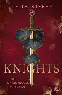 Abbildung von: Knights - Ein gnadenloses Schicksal - cbt