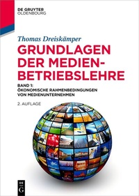 Abbildung von: Grundlagen der Medienbetriebslehre - De Gruyter Oldenbourg