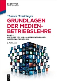 Abbildung von: Grundlagen der Medienbetriebslehre - De Gruyter Oldenbourg
