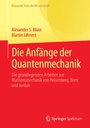 Bild: Die Anfänge der Quantenmechanik - Springer Spektrum