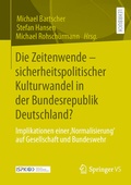 Cover: Die Zeitenwende - sicherheitspolitischer Kulturwandel in der Bundesrepublik Deutschland? - Springer VS