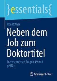Abbildung von: Neben dem Job zum Doktortitel - Springer Gabler
