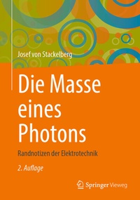 Abbildung von: Die Masse eines Photons - Springer Vieweg