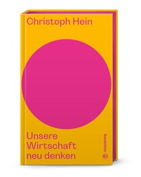 Abbildung von: Unsere Wirtschaft neu denken - Brandstätter Verlag