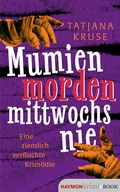 Cover: Mumien morden mittwochs nie - Haymon Verlag