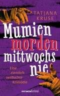 Cover: Mumien morden mittwochs nie - Haymon Verlag