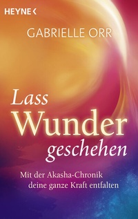 Abbildung von: Lass Wunder geschehen - Heyne