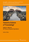 Cover: Toward a Science of Translating? Eugene A. Nida and His Theory of Dynamic Equivalence - Frank & Timme