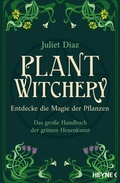 Cover: Plant Witchery - Entdecke die Magie der Pflanzen - Heyne