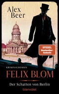 Cover: Felix Blom. Der Schatten von Berlin - Blanvalet