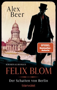 Abbildung von: Felix Blom. Der Schatten von Berlin - Blanvalet