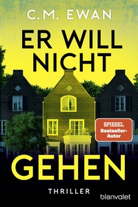 Abbildung von: Er will nicht gehen - Blanvalet