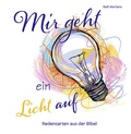 Cover: Mir geht ein Licht auf - Agentur d. Rauhen Hauses