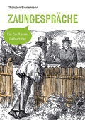 Cover: Zaungespr&auml;che - Agentur d. Rauhen Hauses