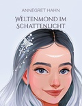 Cover: Weltenmond im Schattenlicht - BoD - Books on Demand