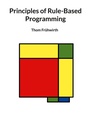 Cover: Principles of Rule-Based Programming - BoD - Books on Demand