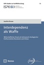 Cover: Interdependenz als Waffe - Nomos
