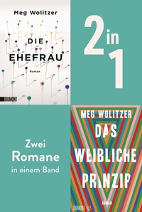 Abbildung von: Die Ehefrau & Das weibliche Prinzip - DuMont Buchverlag