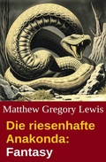 Cover: Die riesenhafte Anakonda: Fantasy - Uksak E-Books