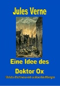 Cover: Eine Idee des Doktor Ox - epubli