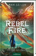 Cover: Rebel Fire - T&ouml;dliche Papiermagie (Rebel Skies 2) - arsEdition