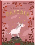 Cover: Ein Einhorn namens Oktober - arsEdition