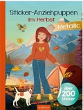 Cover: Sticker-Anziehpuppen Metallic - Im Herbst - arsEdition