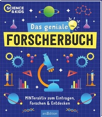 Abbildung von: Science & Kids - Das geniale Forscherbuch - arsEdition