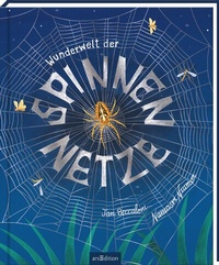 Abbildung von: Wunderwelt der Spinnennetze - arsEdition
