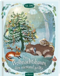 Abbildung von: Der Weihnachtsbaum, den niemand wollte - arsEdition