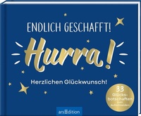 Abbildung von: Endlich geschafft! Hurra! Herzlichen Glückwunsch! - arsEdition