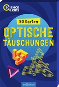 Cover: Science & Kids - Optische T&auml;uschungen - arsEdition