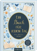 Cover: Ein Buch f&uuml;r jeden Tag - arsEdition