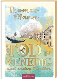 Abbildung von: Biblioteca Obscura: Der Tod in Venedig und andere Novellen - arsEdition