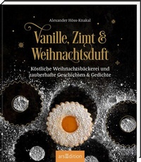 Abbildung von: Vanille, Zimt und Weihnachtsduft - arsEdition
