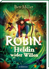 Abbildung von: Robin - Heldin wider Willen - arsEdition
